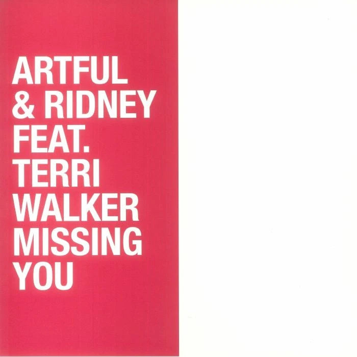 Artful & Ridney ft Terri Walker - Missing You Vinyl